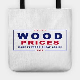 Make Plywood Cheap Again! Election Sign Parody Design Tote