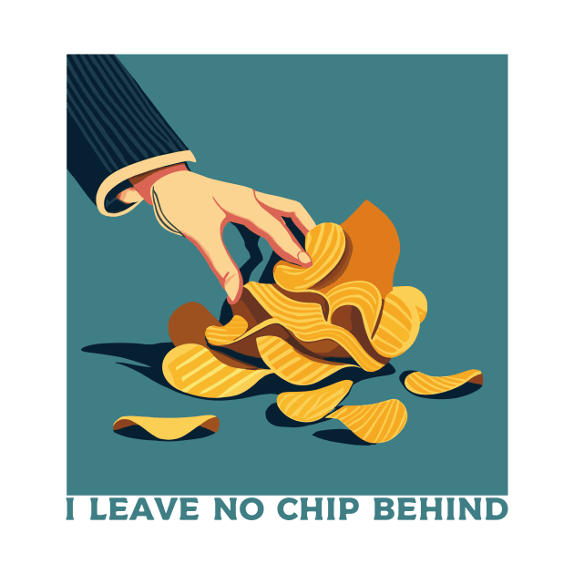 I leave no chip behind - heroes by Kingrocker Clothing