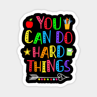 You Can Do Hard Things Teacher Back To School Magnet