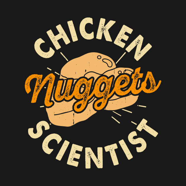 Chicken Nuggets Scientist T Shirt For Women Men by Xamgi