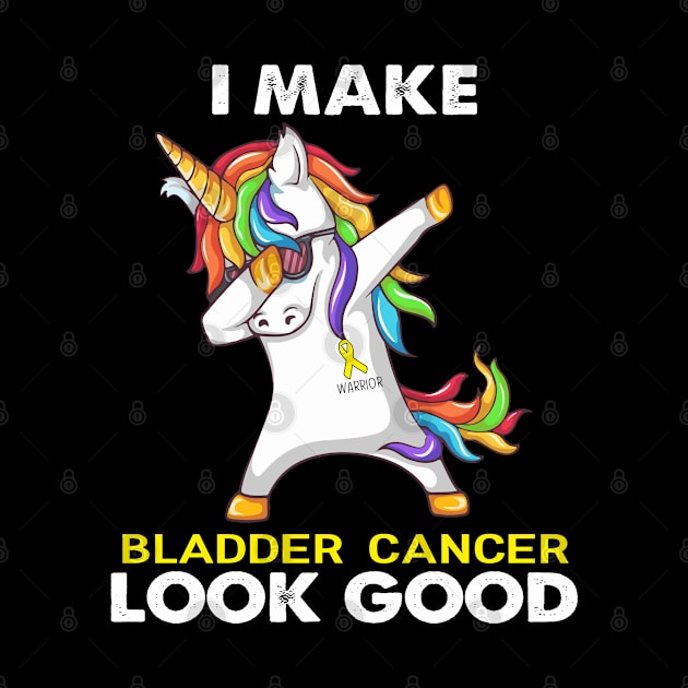 I Make Bladder Cancer Look Good Support Bladder Cancer Warrior Gifts by ThePassion99