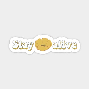 Stay alive Magnet