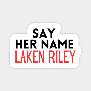 Say Her Name Laken Riley T-Shirt Magnet