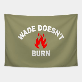 Wade Doesnt Burn Logo Tapestry