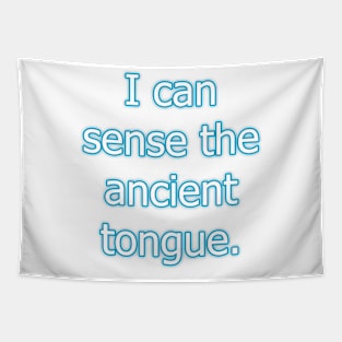 Ancient tongue Tapestry