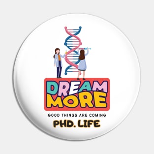 PhD. Life Pin