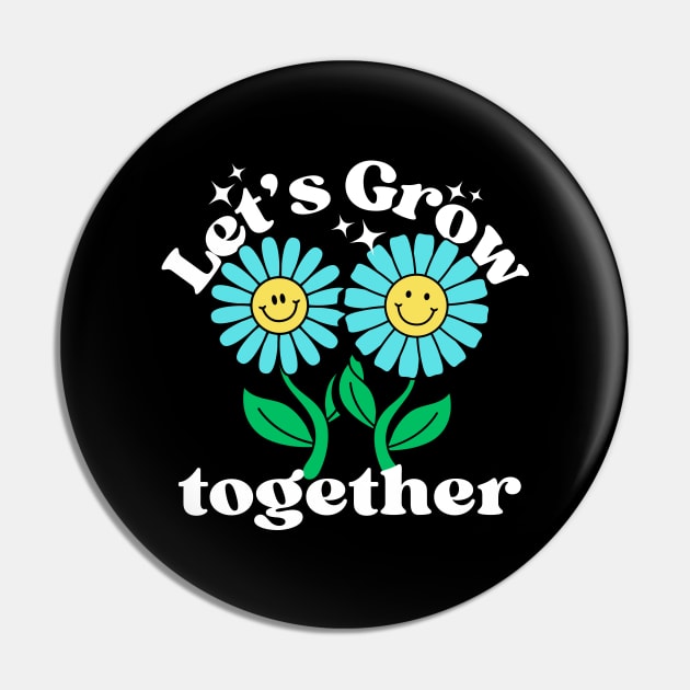 Let's Grow Together Couple Pin by The Y Siblings
