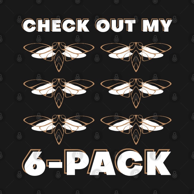 Check Out My Six Pack Cicada Minimalist Pun Hilarious Design product by creative