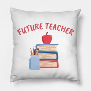 Future Teacher Pillow