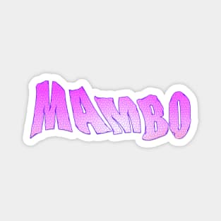 Mambo Magnet