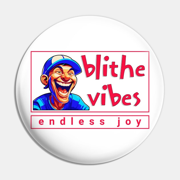 Blithe vibes Pin by Create Magnus