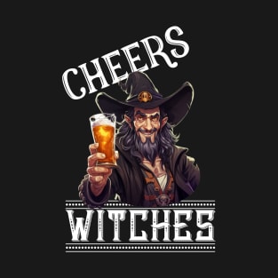 Cheers Witches Warlock Holding A Glass Of Beer Holiday Cheer T-Shirt