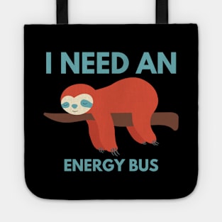 Energy Bus - Sloth On Branch Tote