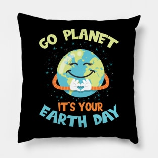 Go Planet It's Your Earth Day Pillow