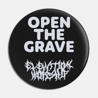 Elevation Worship Merch Open The Grave Pin