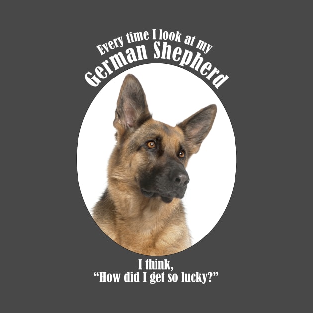 Lucky German Shepherd by You Had Me At Woof