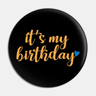 It's my birthday Pin