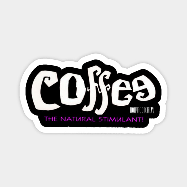 Coffee has Caffeine Magnet by 100ProofCrew