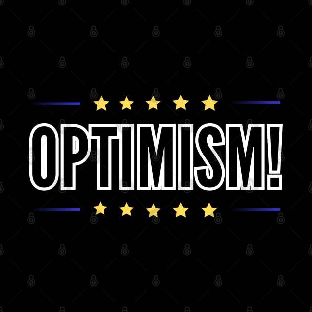 Optimism shirt optimism for all occasions by RACACH