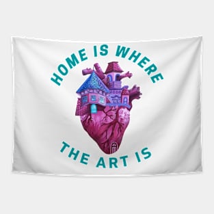 Home is where the art is Tapestry