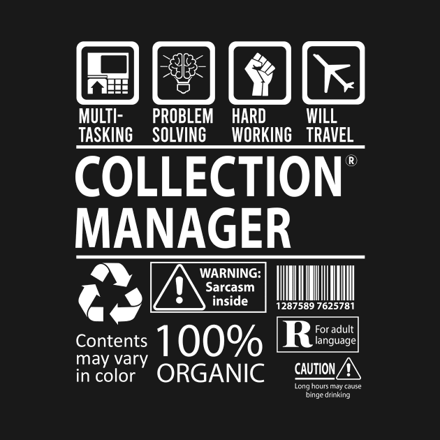 Collection Manager T Shirt - MultiTasking Certified Job Gift Item Tee by Aquastal