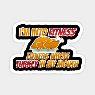 Funny Fitness Turkey Thanksgiving T-Shirt Magnet