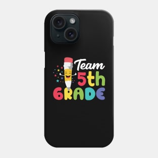 Colorful Team 5th Grade Fifth Grade Squad Phone Case