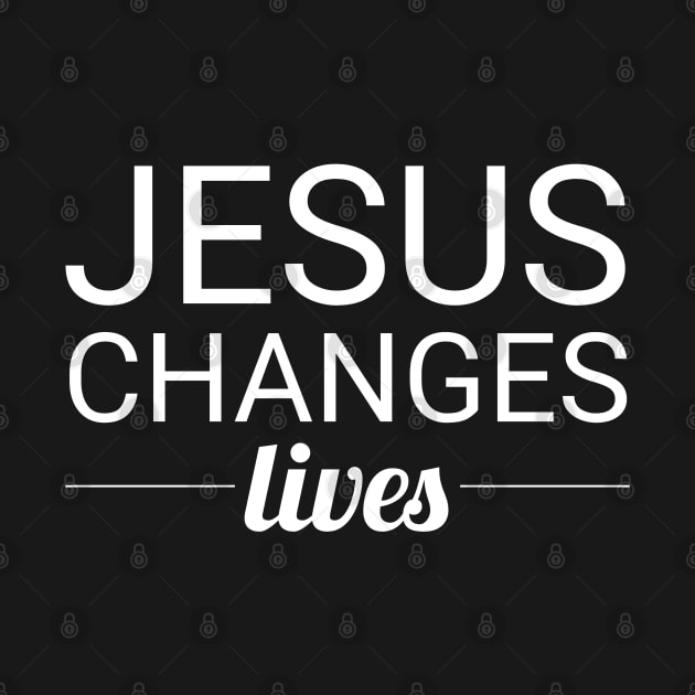 JESUS CHANGES LIVES TSHIRT | CHRISTIAN SHIRTS by Happy - Design