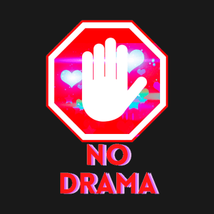 No Drama T-Shirt