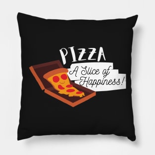 Pizza- A Slice of Happiness Pillow