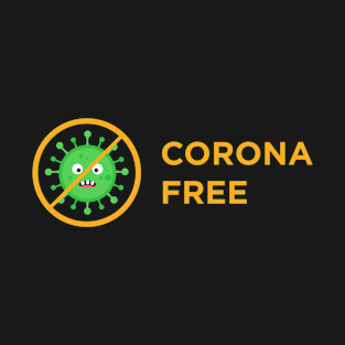 Corona Free T-Shirt T-Shirt