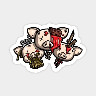 Three Little Dead Pigs Magnet