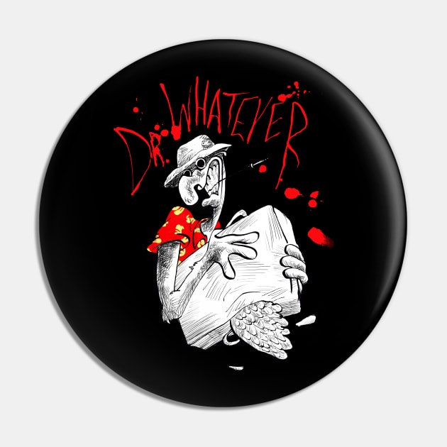 Dr. Whatever Pin by Philip_de_Goya