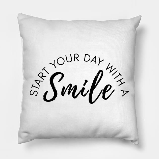 Start your day with a smile positive quote Pillow by LeonAd