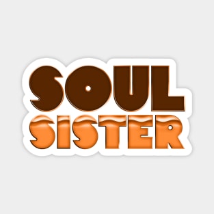 Soul Sister / Retro Soul Music Fan Design Magnet