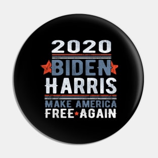 2020 Biden Harris Make America Free Again Motive Pin