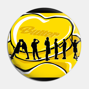 Smooth Like Butter - ARMY Pin