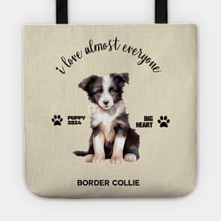 Border Collie  i love almost everyone Tote