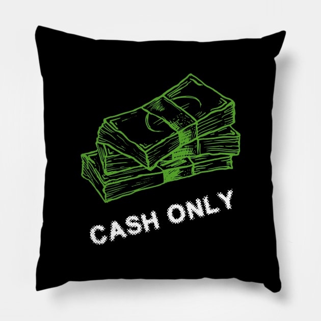 Cash only light Pillow by annaazart