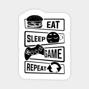 eat sleep game repeat Magnet