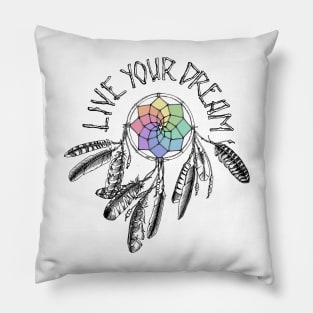 Live Your Dream Pillow