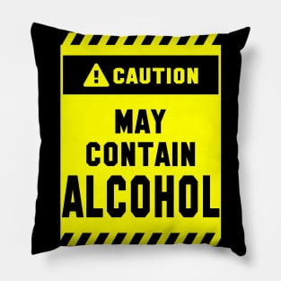 Caution! May Contain Alcohol Pillow