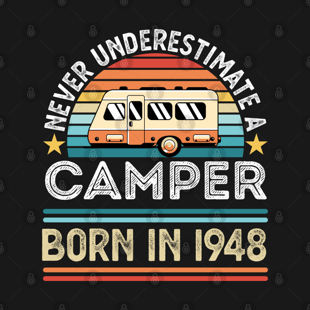 Disover Camper born 1948 80th Birthday camping Gift - Camping - T-Shirt