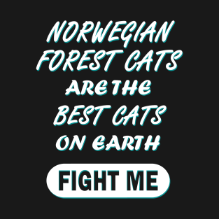 Norwegian Forest Cat  Kitty Saying T-Shirt