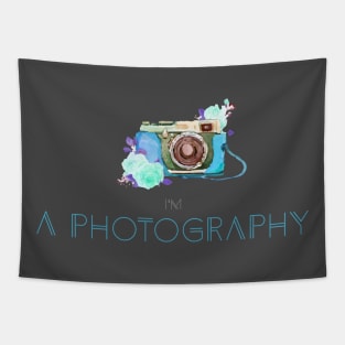 Im a Photography T-Shirts Tapestry