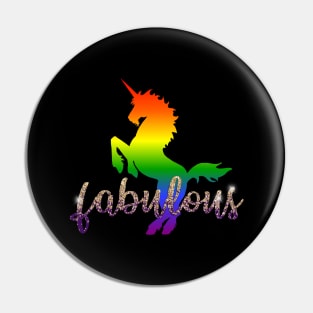 FABULOUS Rainbow Unicorn Pin