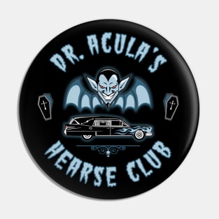 DR. ACULA'S - HEARSE CLUB Pin