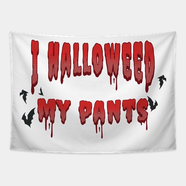 I Halloweed my pants; baby; kid; Halloween; funny; cute; bats; blood drips; writing; shirt for kids; spooky Tapestry by Be my good time