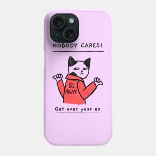 Nobody cares Phone Case