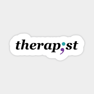 Therapist Semi-colon - Mental Health Awareness Design Magnet